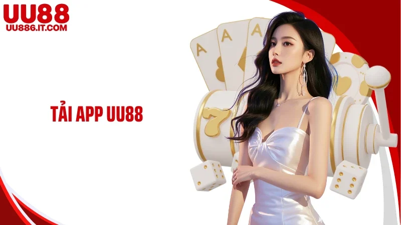 Tải App UU88 - Bước Đệm Cho Giải Trí Linh Hoạt Trong Tầm Tay